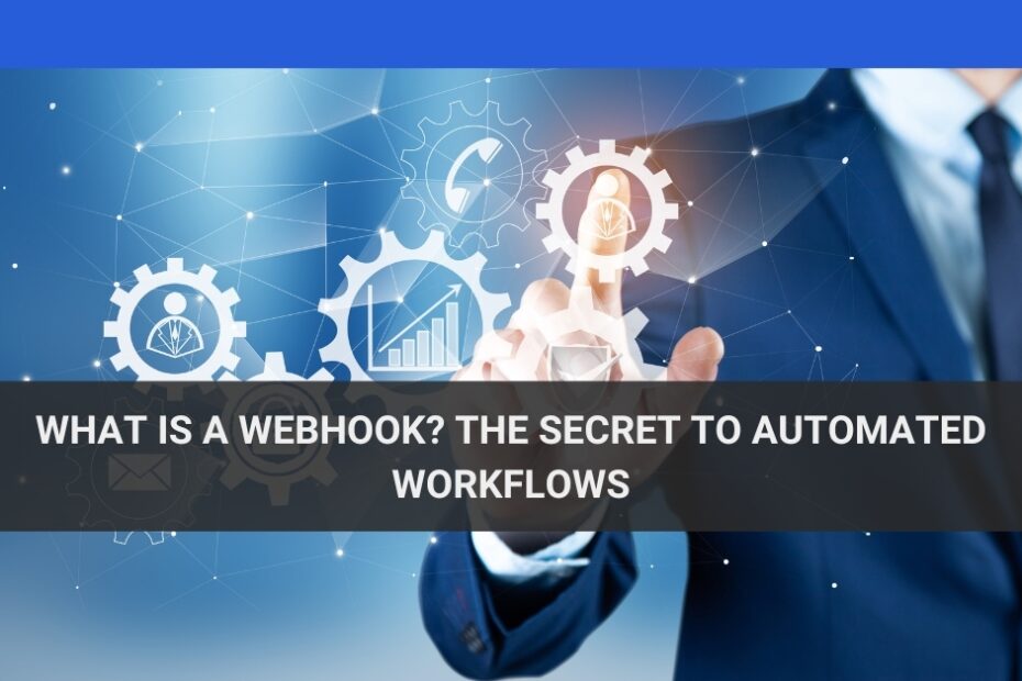 What is a Webhook The Secret to Automated Workflows