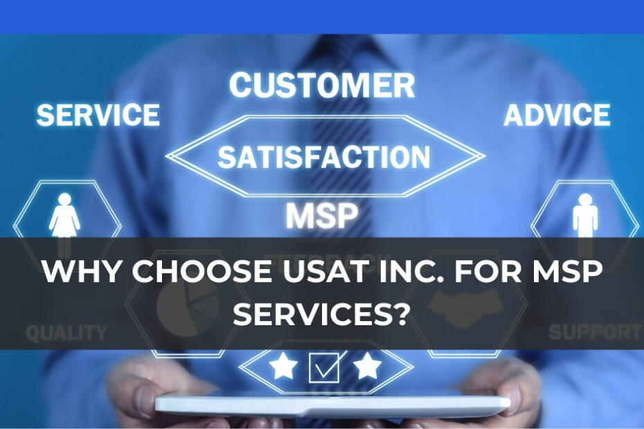 Why Choose USAT Inc. for MSP Services