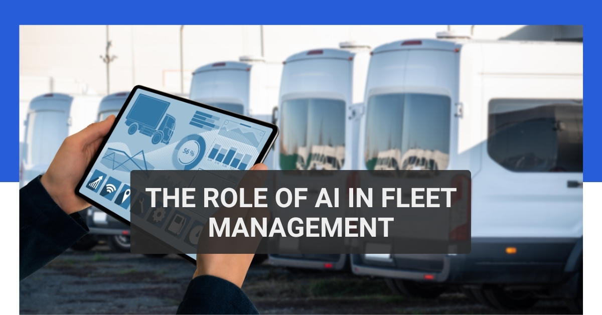 The Role of AI in Fleet Management