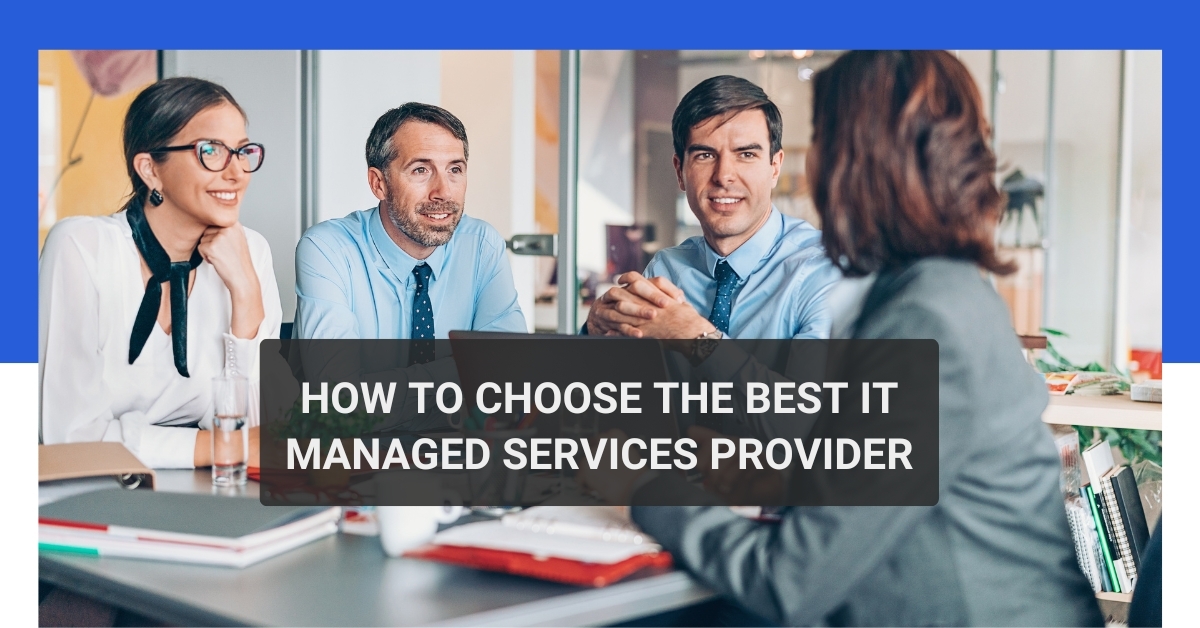 How to Choose the Best IT Managed Services Provider