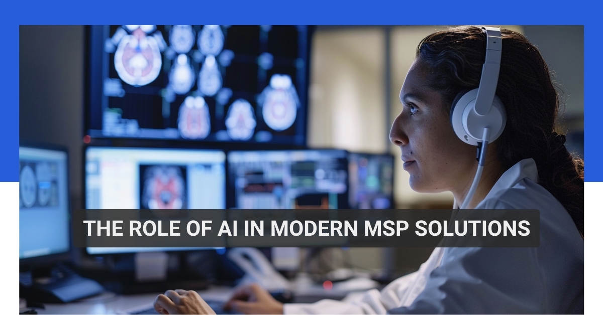 The Role of AI in Modern MSP Solutions (1)